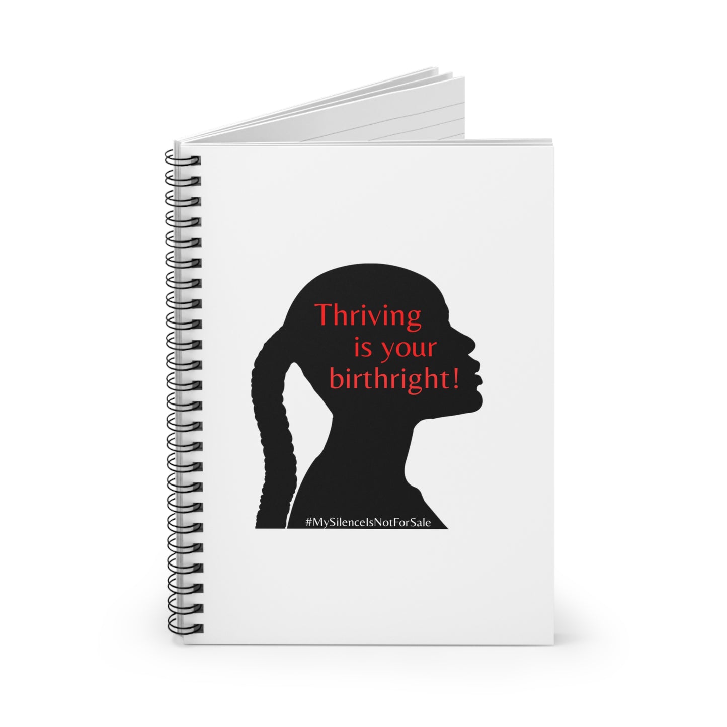 THRIVING IS YOUR BIRTHRIGHT Spiral Notebook - Ruled Line